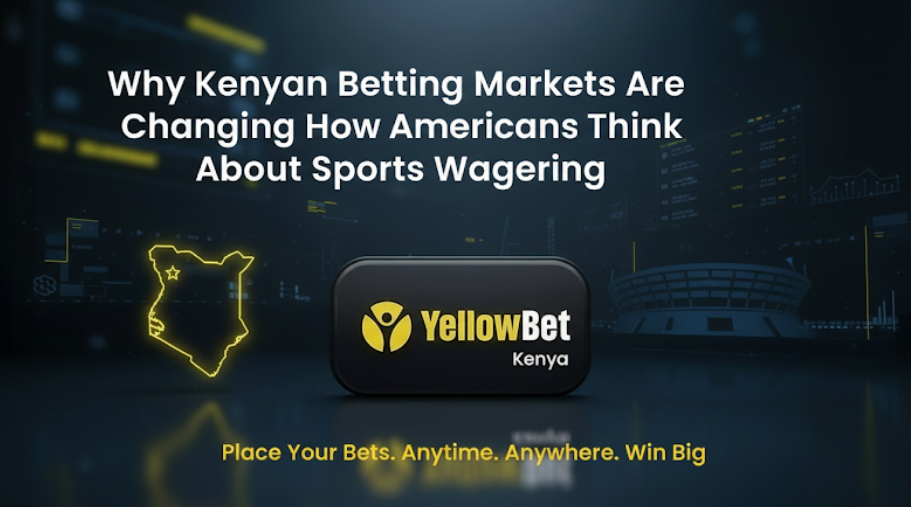 Why Kenyan Betting Markets Are Changing How Americans Think About Sports Wagering